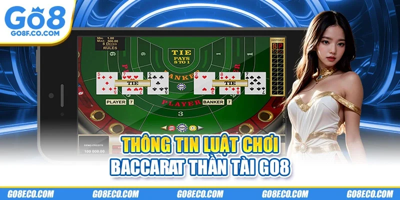 Thông tin luật chơi baccarat thần tài GO8